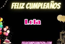 Feliz Cumpleanos Lola 220x150 - Feliz Cumpleanos Lola