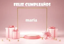 Feliz Cumpleanos Maria 1 220x150 - Feliz Cumpleaños Maria