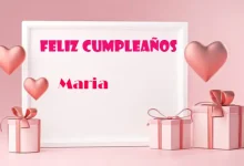Feliz Cumpleanos Maria 220x150 - Feliz Cumpleaños Maria