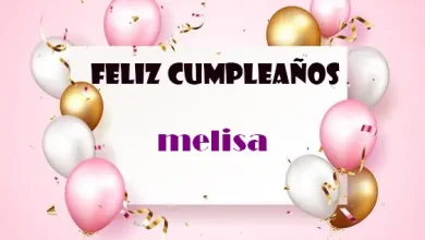 Feliz Cumpleanos Melisa 390x220 - Feliz Cumpleaños Melisa