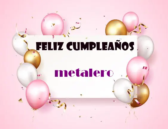 Feliz Cumpleanos Metalero - Feliz Cumpleaños Metalero