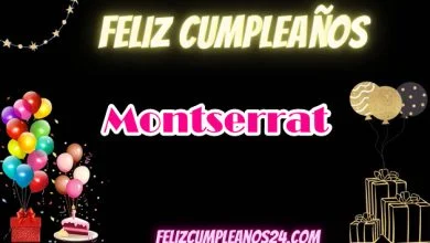 Feliz Cumpleanos Montserrat 390x220 - Feliz Cumpleanos Montserrat