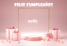 Feliz Cumpleanos Nelly 220x150 - Feliz Cumpleaños Nelly