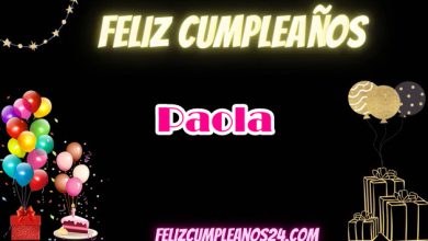Feliz Cumpleanos Paola 390x220 - Feliz Cumpleanos Paola