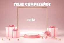Feliz Cumpleanos Rafa 220x150 - Feliz Cumpleaños Rafa
