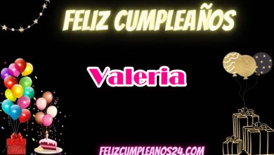 Feliz Cumpleanos Valeria 390x220 - Feliz Cumpleanos Valeria
