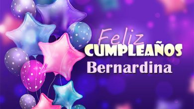 Feliz Cumpleanos Bernardina Tarjetas De Felicitaciones E Imagenes 390x220 - Feliz Cumpleaños Bernardina. Tarjetas De Felicitaciones E Imágenes