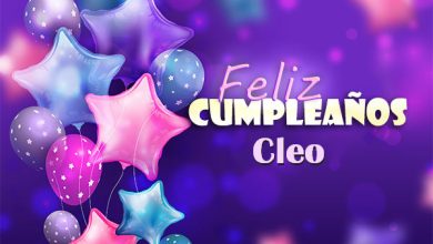 Feliz Cumpleanos Cleo Tarjetas De Felicitaciones E Imagenes 390x220 - Feliz Cumpleaños Cleo Tarjetas De Felicitaciones E Imágenes