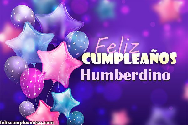 Feliz Cumpleanos Humberdino Tarjetas De Felicitaciones E Imagenes - Feliz Cumpleaños Humberdino Tarjetas De Felicitaciones E Imágenes