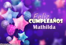 Feliz Cumpleanos Mathilda Tarjetas De Felicitaciones E Imagenes 220x150 - Feliz Cumpleaños Mathilda. Tarjetas De Felicitaciones E Imágenes