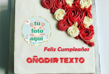 pastel de cumpleanos con texto 20 1 220x150 - Pastel De Cumpleaños Cuadrado De Flores Rojas Con Foto Y Nombre